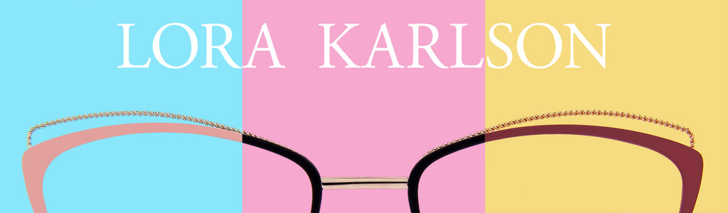 Lora Karlson Glasses