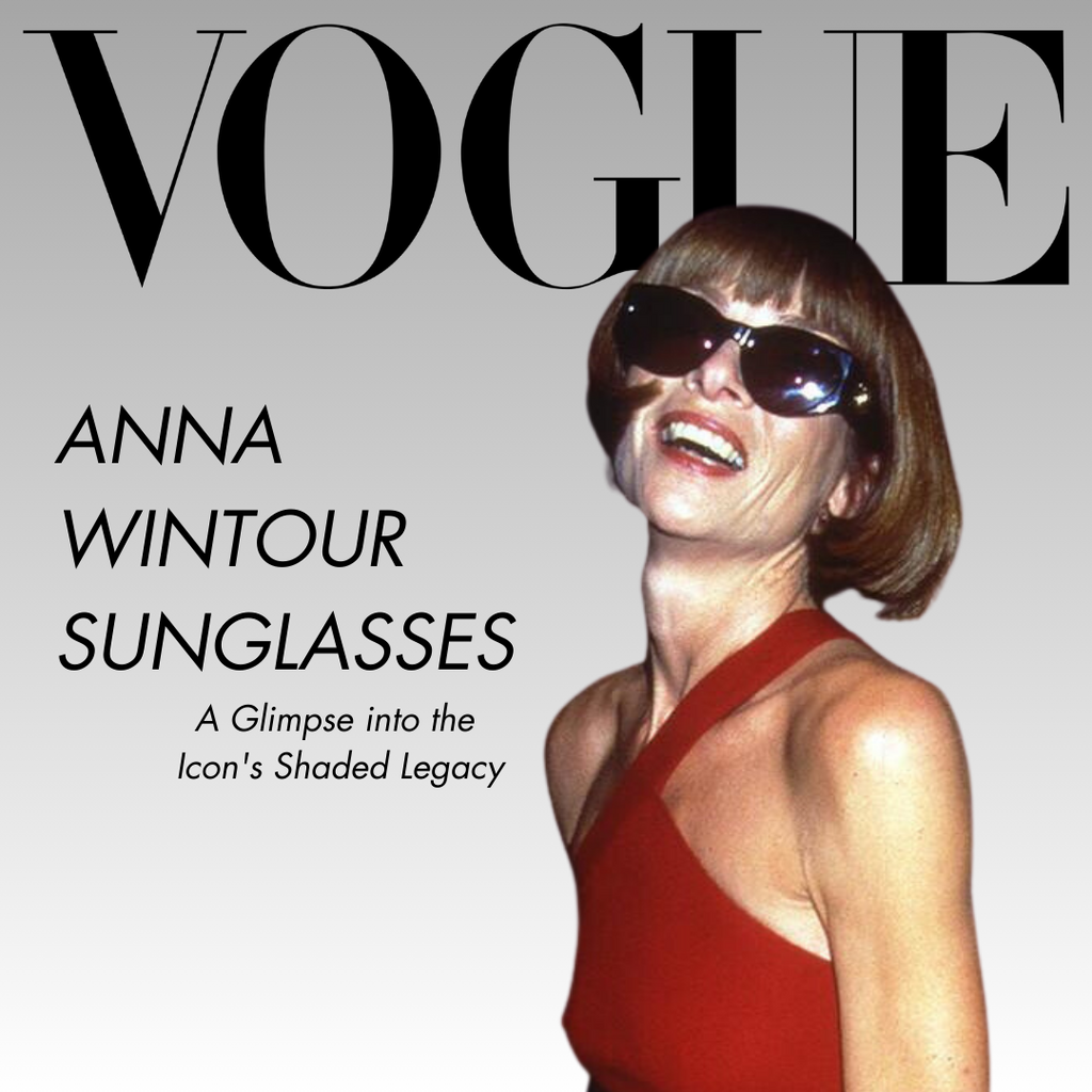 Anna Wintour Sunglasses: A Glimpse into the Icon's Shaded Legacy
