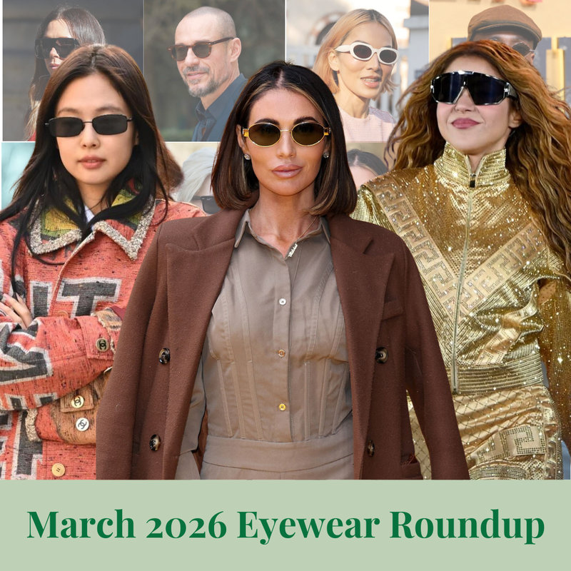 March 2026 Celebrity Eyewear Roundup