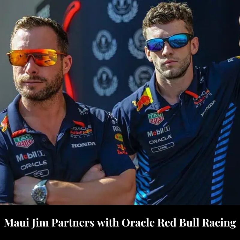 Maui Jim Joins Forces with Oracle Red Bull Racing: A Fusion of Performance and Style