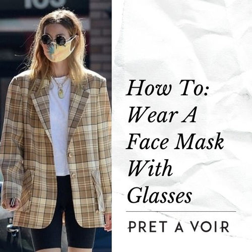 How To Wear A Face Mask With Glasses
