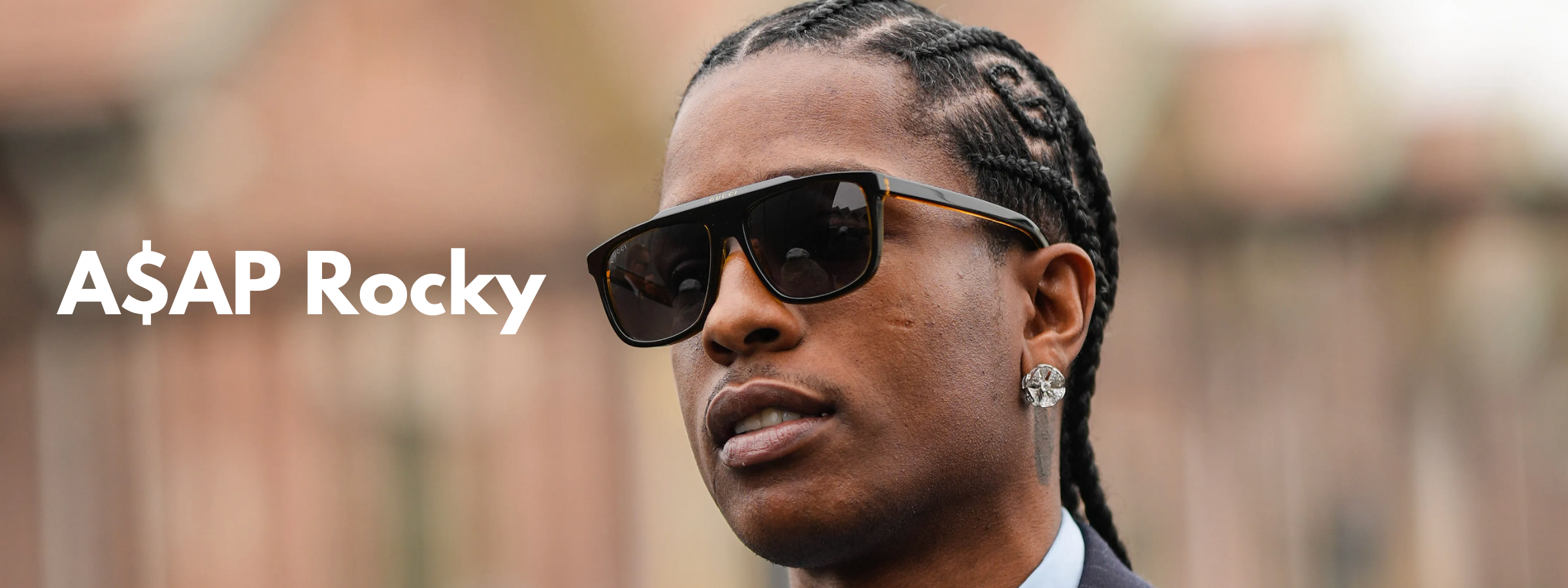 Asap Rocky Sunglasses Ray Ban Dior Gucci Pretavoir