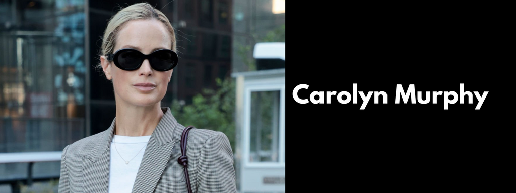 Carolyn Murphy Sunglasses