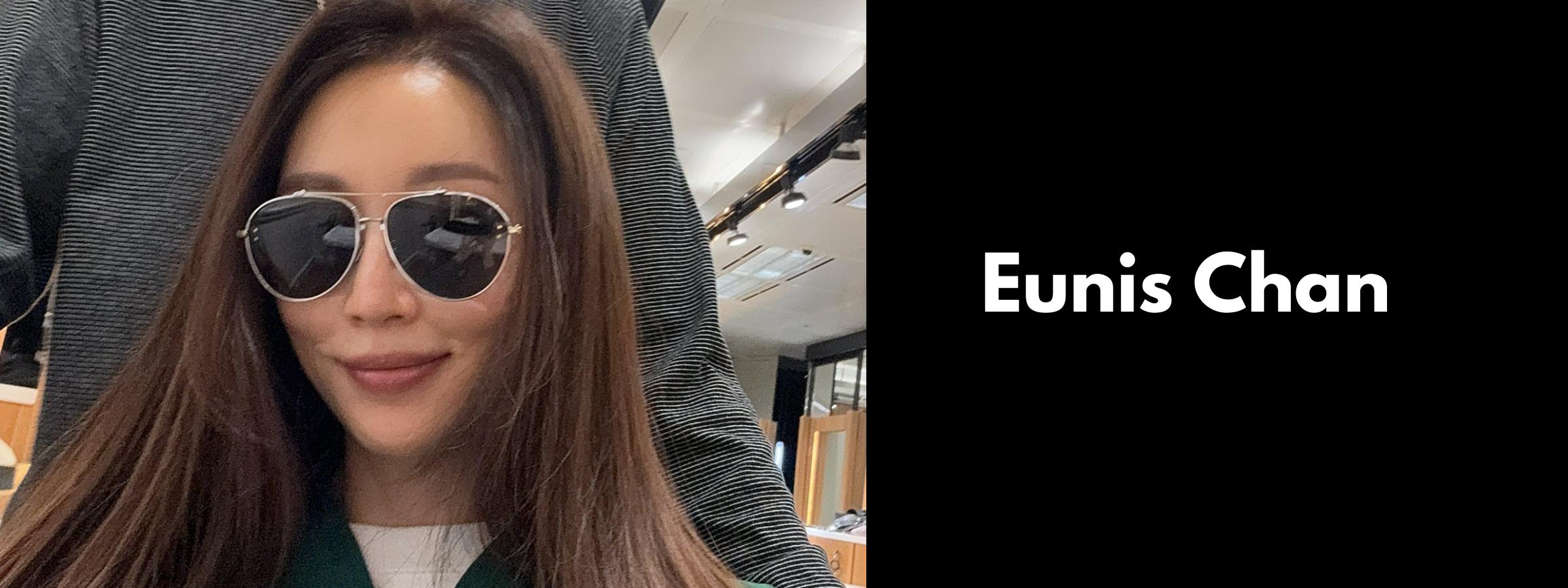 Eunis Chan Sunglasses