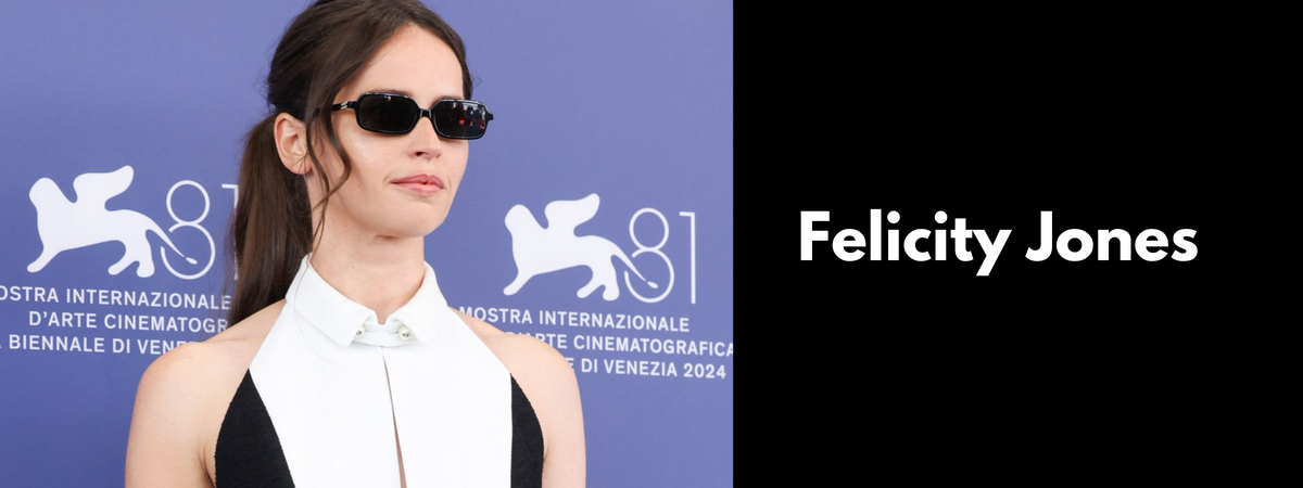 Felicity Jones