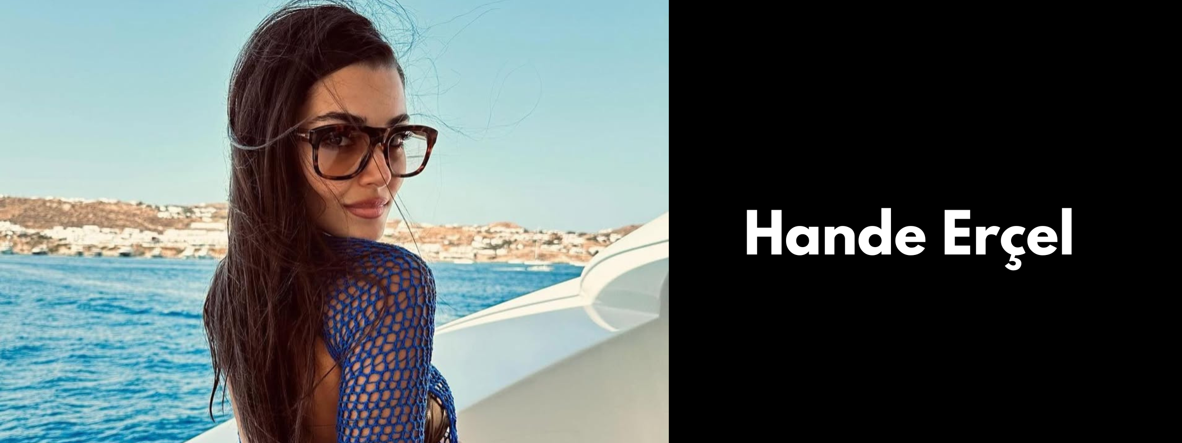 Hande Erçel Glasses & Sunglasses