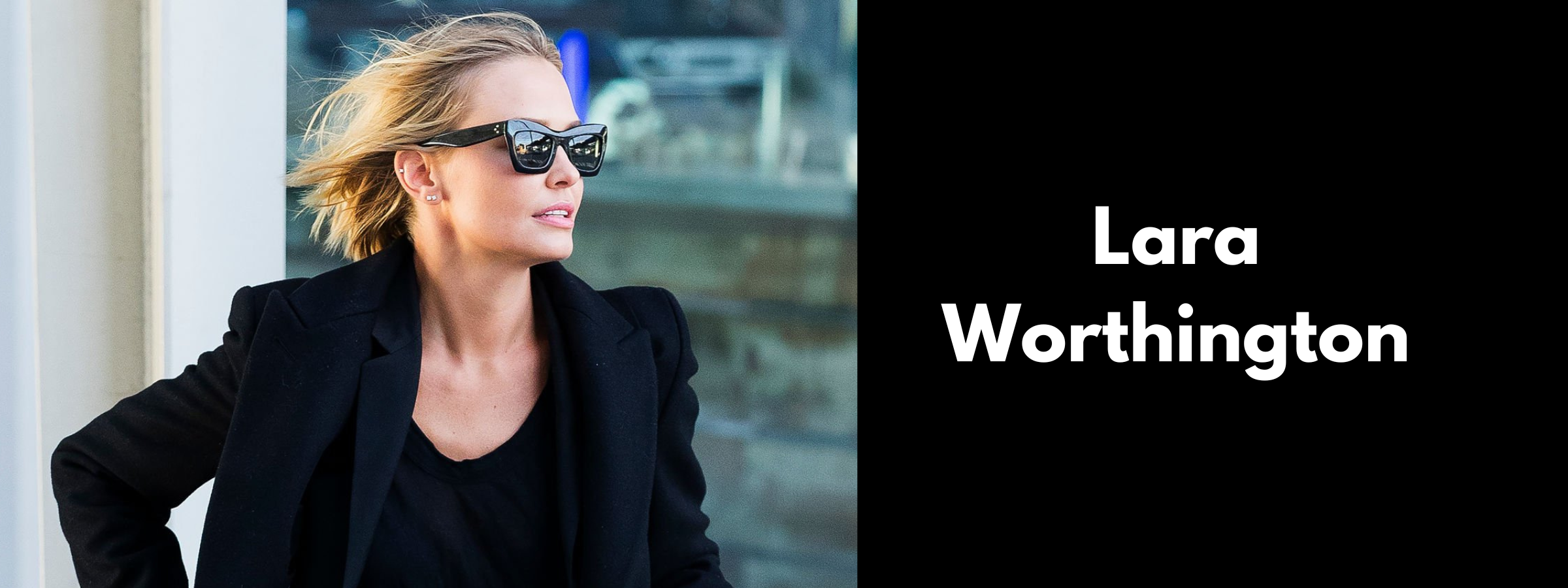 Lara Worthington Sunglasses