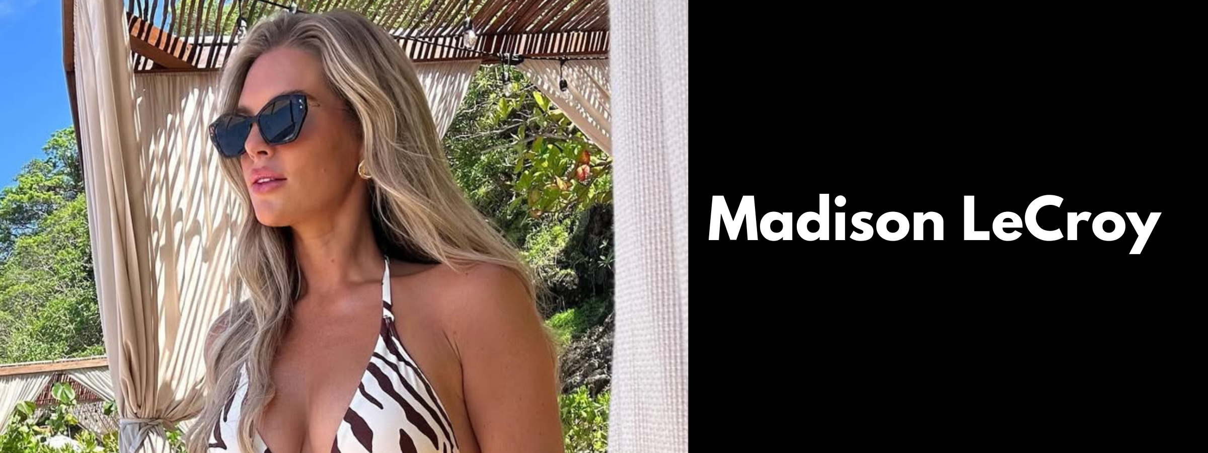 Madison LeCroy Sunglasses