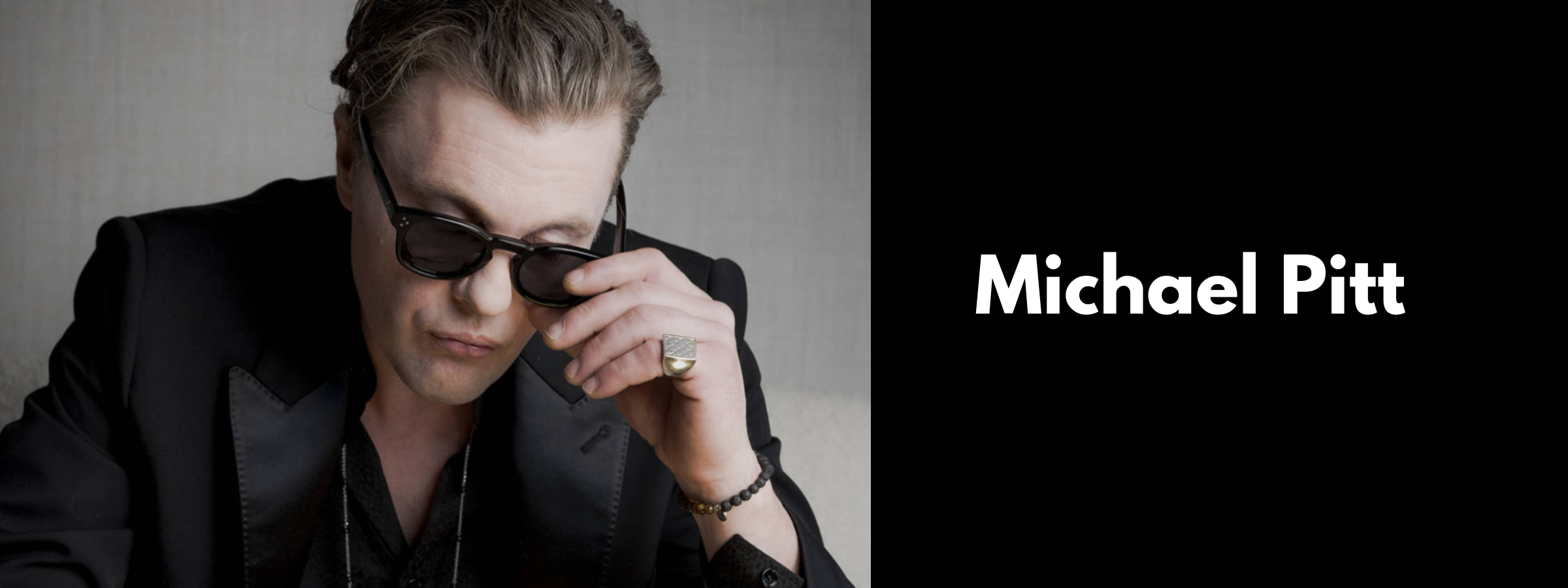 Michael Pitt Sunglasses