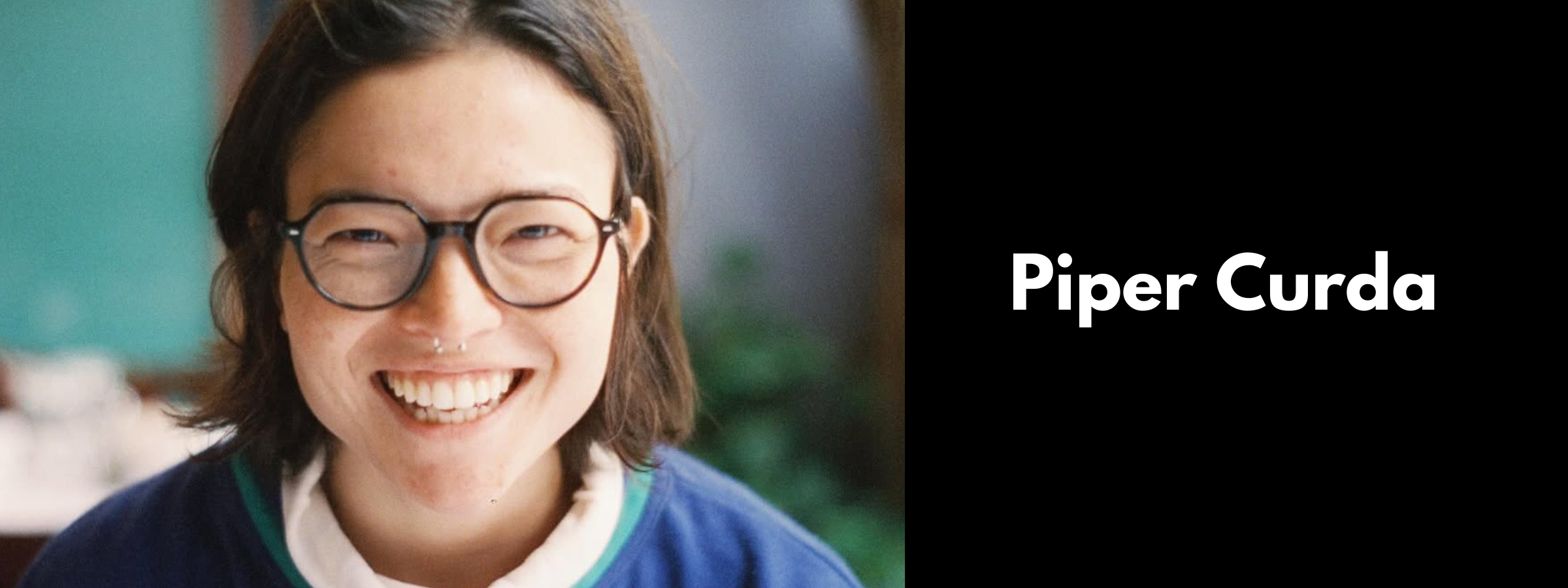 Piper Curda Glasses & Sunglasses