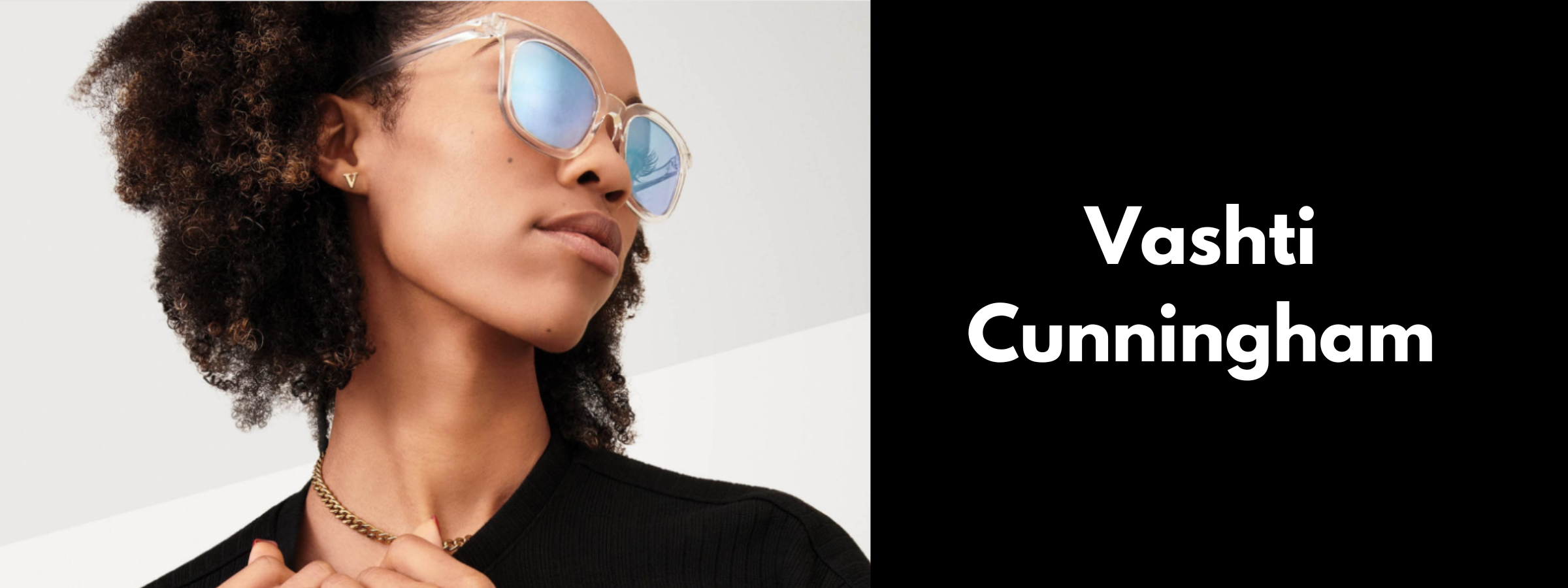 Vashti Cunningham Glasses & Sunglasses
